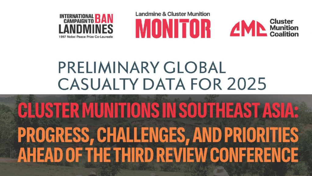 Latest Publications by the Monitor: Global Casualty Data and Cluster Munitions in Southeast Asia