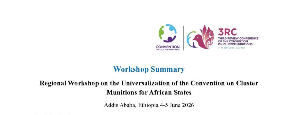 4-5 June 2025: Workshop Summary of the Regional Workshop on the Universalization of the Convention on Cluster Munitions for African States